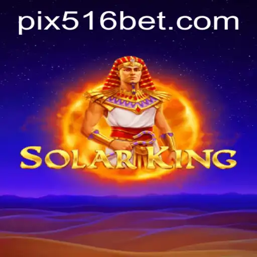 Descubra o Fascinante Mundo de SolarKing em 516bet.com